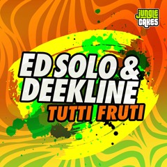 Ed Solo & Deekline - Tutti Fruti (Club Mix)