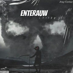 Jhay Cortez - EnteRAUW