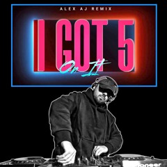 I Got 5 On It Remix