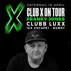 FRANKY JONES & Mc Reign @ Club X on Tour (16.04.22 - Club Luxx - Rumst)