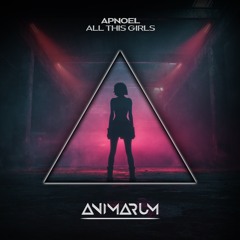 Apnoel - All This Girls