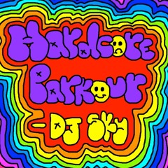 HARDCORE PARKOUR- DJ SKY