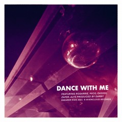 DANCE WITH ME (w/ MICO)