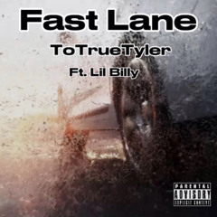 Fast Lane (Feat. Lil Billy)