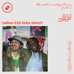tadiwa b2b baba sketch ~ 𝓉𝒽𝑒 𝓌𝑜𝓇𝓁𝒹 𝒾𝓈 𝓌𝒶𝒾𝓉𝒾𝓃𝑔 𝒻𝑜𝓇 𝓎𝑜𝓊 { part 2 }