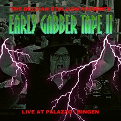 Ähnliche Tracks: EARLY GABBER TAPE II (Live at Palazzo / Bingen)