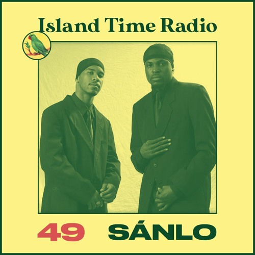 Island Time Radio: Mix 49 with Sánlo