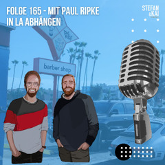#165 - Mit Paul Ripke in LA abhängen
