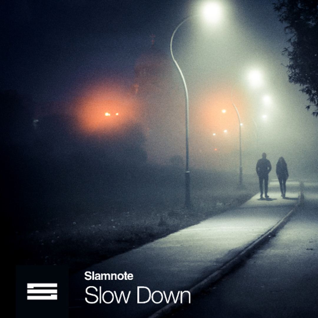 Stream Slow Down (Original Mix) by Slamnote | Listen online for free on ...