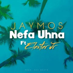 Jaymos ft Elexter Jr - Nefa Uhna ( Audio)