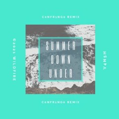 V4N5H - Summer Down Under (C0NFR1NG0 H4RD5TYL3Z Remix)