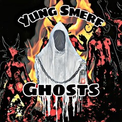 Yung Smerf - Ghosts (mastered)