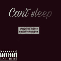 CantSleep