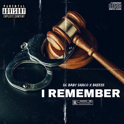 Dc Baby Draco X Breese - I Remember ( Prod By Coby2zBasket )