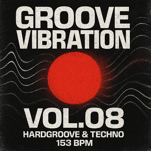 Groove Vibration Vol.08 – Hardgroove & Techno  153 BPM