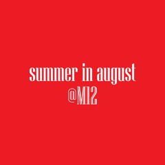 summer in august @M12