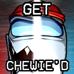 GET CHEWIE'D / ChewieCatt 6 Song Mashup
