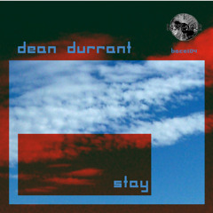 Dean Durrant - Stay (Original Mix)