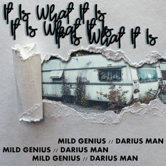 It Is What It Is ft Darius Man