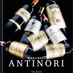 read Marchesi Antinori: 26 Generationen Weinbau