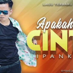 Ipank - Apakah Itu Cinta