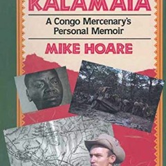 View [EBOOK EPUB KINDLE PDF] The Road to Kalamata: A Congo Mercenary's Personal Memoi