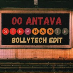 Stephanie X Antava (Bolly Tech House Edit) [Free Download]
