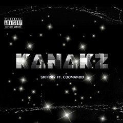 KANAKZ (FEAT. COOMANDD)