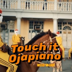 Busta Rhymes -Touch It (Ojapiano) (MISSDJ MASHUP)