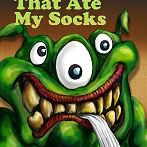 ACCESS KINDLE 📘 The Monster That Ate My Socks (A Perfect Bedtime Story) by  A.J. Cos