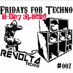 Revolta - Fridays For Techno #Lucky7 B-Day Special