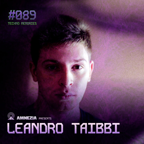 AMNEZIA PODCAST: TECHNO MEMORY #089 | LEANDRO TAIBBI