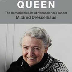 GET [KINDLE PDF EBOOK EPUB] Carbon Queen: The Remarkable Life of Nanoscience Pioneer