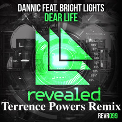 Dannic - Dear Life (feat.Bright Lights) (Terrence Powers Remix)