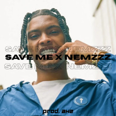 Save Me x NEMZZZ (prod. axz)