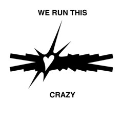 CONTROL FREAK - WE RUN THIS X CRAZY MASHUP (TINIDUST)