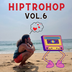 hiptrohop mixtape, vol. 6