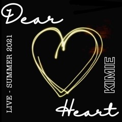 DEAR HEART - KIMIE (LIVE)