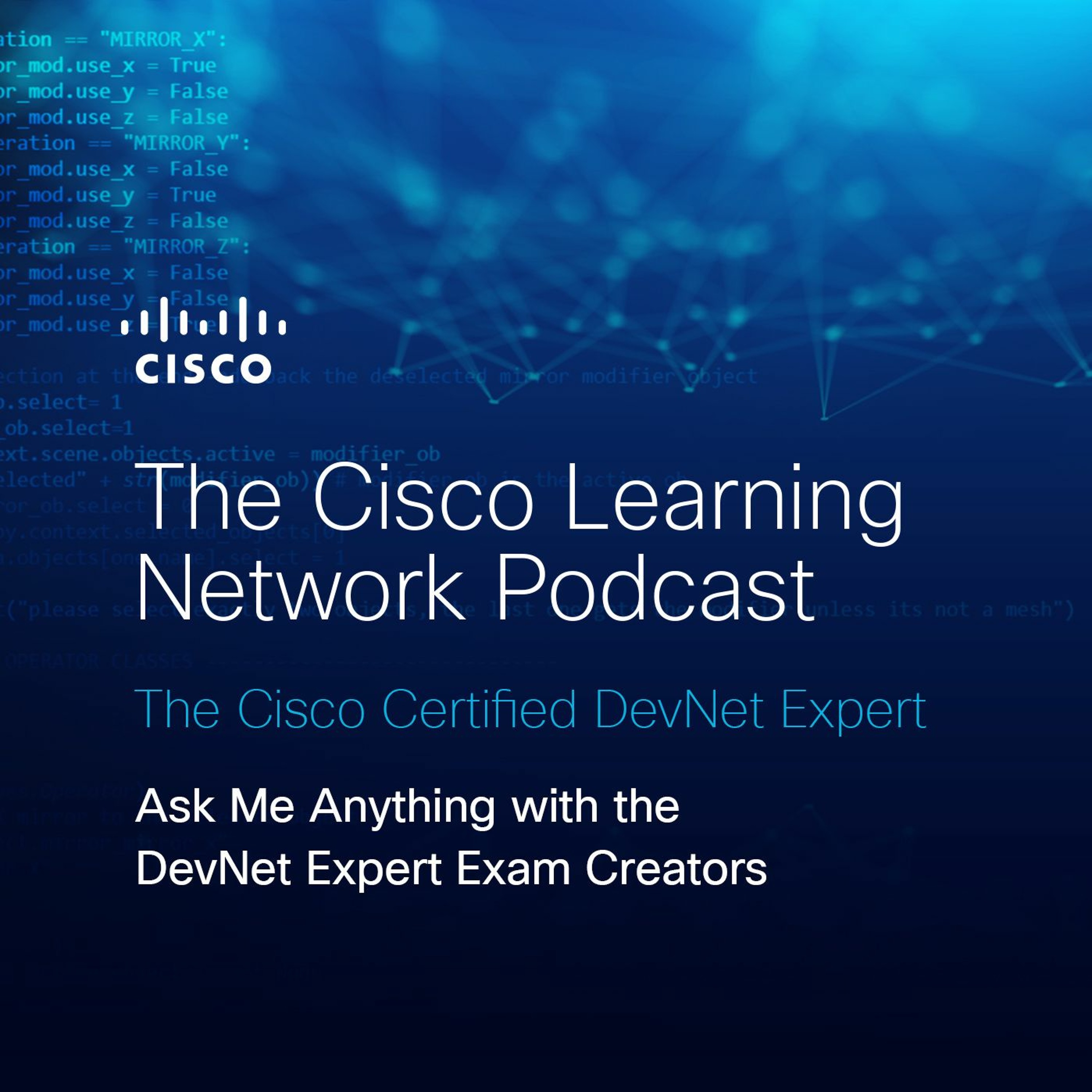 Ask Me Anything with the DevNet Expert Exam Creators