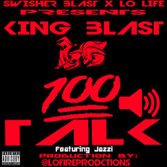 100 Talk(Freestyle) Featuring Jazzi