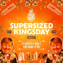 Supersized Kingsday 2025 | De Disruptiv & DJ Bran-E Puike Warm-up Mix