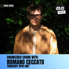 Engineered Sound Vol.4 with Romano Ceccato