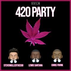 CHRi$ FRVNK - 420 Party feat. StevenKilledTheEgo & Lewis Santana (Prod.  Pvpi Frvnko)