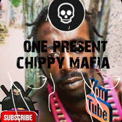 Chippy Mafia New Song Official Mixe