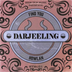 Howlan - Find You [High Tea Music]