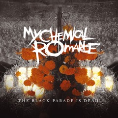 The Black Parade Is Dead (Live in Mexico City)