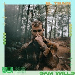 El Train Radio Episode 027 W/ Sam Wills