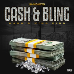 Cash & Bling (Kash & King Diss)