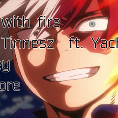 Play With Fire Sam Tinnesz ft. Yacht Money DaycoreAnti-NightcoreSlowed
