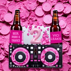 🧁 Beer, Porn & Trance Vol. 02 🧁